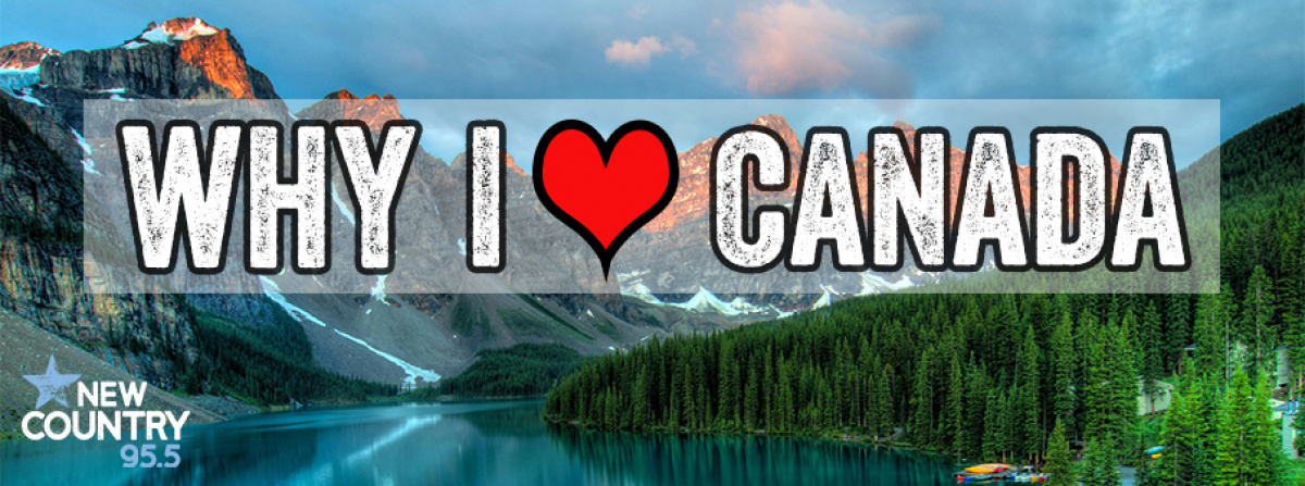 Why I Love Canada