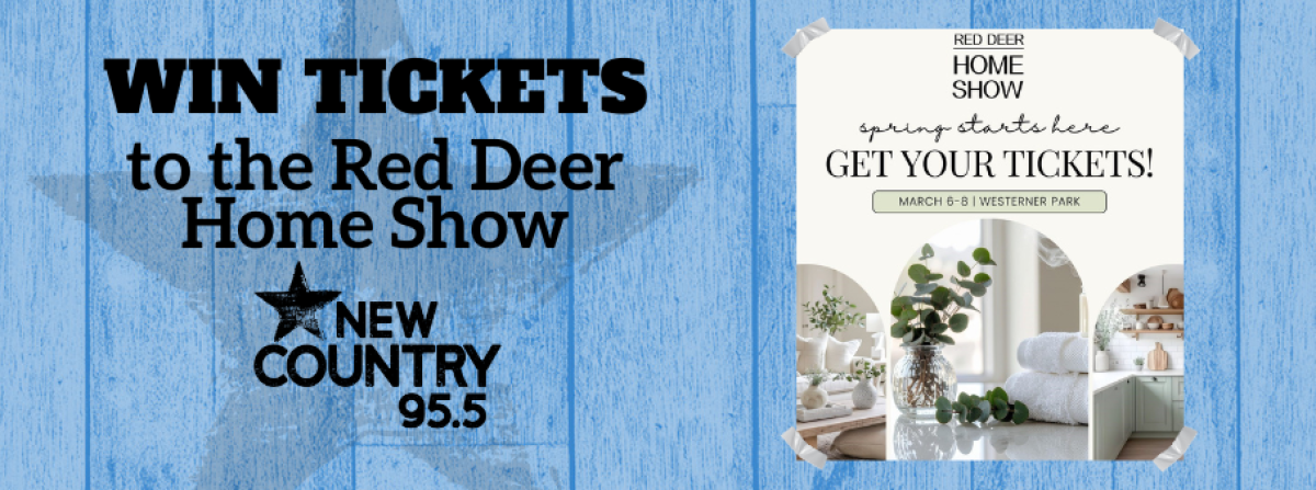 New Country Club Exclusive - Win Red Deer Home Show Tickets